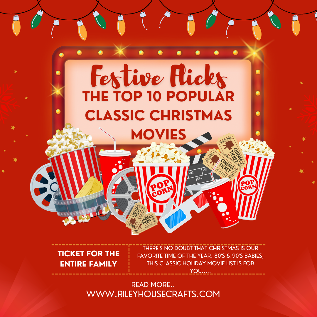 Festive Flicks: The Top 10 Popular Classic Christmas Movies