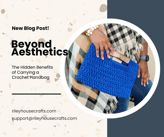 Beyond Aesthetics: The Hidden Benefits of Carrying a Crochet Handbag