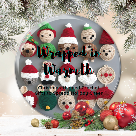 Wrapped in Warmth: Christmas-themed Crochet Gifts to Spread Holiday Cheer
